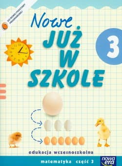 Szkoła na miarę Nowe już w szkole 3 Matematyka Część 3 Edukacja wczesnoszkolna