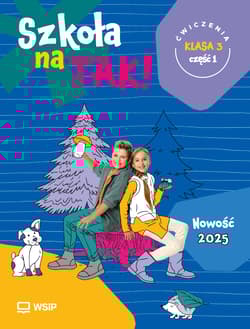 Szkoła na Tak karty ćwiczeń klasa 3 część 1 szkoła podstawowa - Opracowanie Zbiorowe