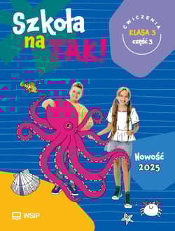 Szkoła na Tak karty ćwiczeń klasa 3 część 3 szkoła podstawowa - Opracowanie Zbiorowe