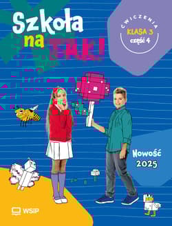 Szkoła na Tak karty ćwiczeń klasa 3 część 4 szkoła podstawowa - Opracowanie Zbiorowe