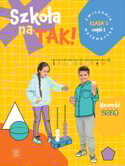Szkoła na tak matematyka karty ćwiczeń klasa 2 część 1 szkoła podstawowa - Praca zbiorowa