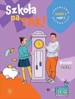 Szkoła na tak matematyka podręcznik dla klasa 2 część 2 szkoła podstawowa - Praca zbiorowa