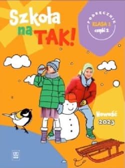Szkoła na tak podręcznik dla klasa 1 część 2 szkoła podstawowa - Opracowanie Zbiorowe