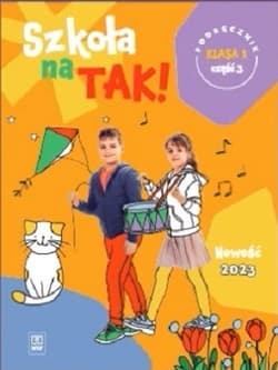 Szkoła na tak podręcznik dla klasa 1 część 3 szkoła podstawowa - Opracowanie Zbiorowe