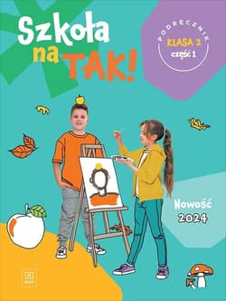 Szkoła na tak podręcznik dla klasa 2 część 1 szkoła podstawowa - Praca zbiorowa