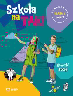Szkoła na Tak podręcznik dla klasa 3 część 2 szkoła podstawowa - Opracowanie Zbiorowe
