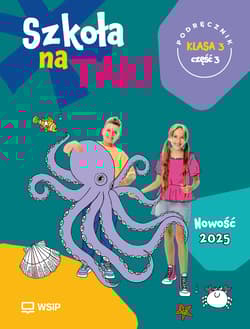 Szkoła na Tak podręcznik dla klasa 3 część 3 szkoła podstawowa - Opracowanie Zbiorowe