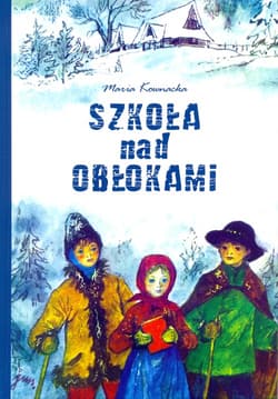 Szkoła nad obłokami - Kownacka Maria