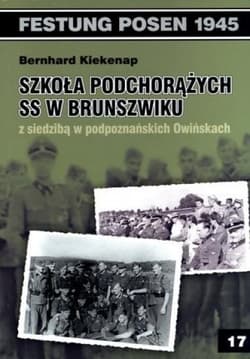 Szkoła Podchorążych SS w Brunszwiku z siedzibą w podpoznańskich Owińskach - Bernhard Kiekenap