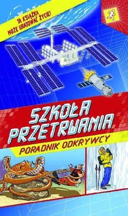 Szkoła przetrwania Poradnik odkrywcy - Margaret Hynes