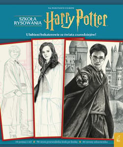 Szkoła rysowania. Harry Potter - Behling Steve