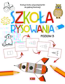 Szkoła rysowania. Poziom 3 - Opracowanie Zbiorowe