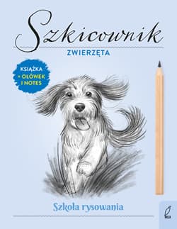 Szkoła rysowania Szkicownik Zwierzęta - Natalia Berlik