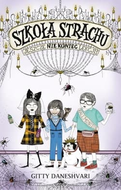 Szkoła strachu. Jeszcze nie koniec lekcji!