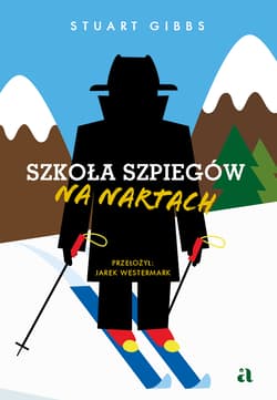 Szkoła szpiegów na nartach - Stuart Gibbs