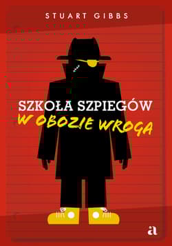Szkoła szpiegów. W obozie wroga - Stuart Gibbs