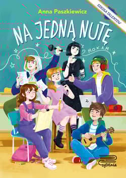 Szkoła Talentów Na jedną nutę - Anna  Paszkiewicz