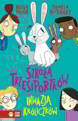 Szkoła Trzęsiportków Inwazja króliczków - Butchart Pamela