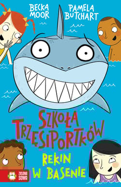 Szkoła Trzęsiportków. Rekin w basenie - Butchart Pamela