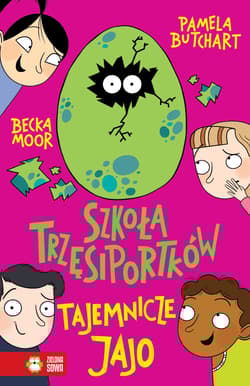 Szkoła Trzęsiportków Tajemnicze jajo - Butchart Pamela