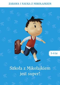 Szkoła z Mikołajkiem jest super (5-6 lat) 