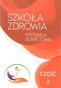 Szkoła Zdrowia Michaiła Sowietowa część 2 - Michaił Sowietow