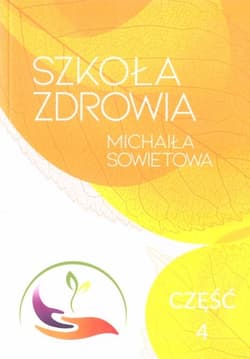 Szkoła zdrowia Michaiła Sowietowa Część 4 - Michaił Sowietow