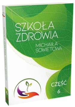 Szkoła Zdrowia Michaiła Sowietowa Część 6 - Michaił Sowietow