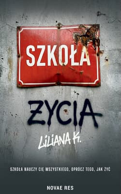 Szkoła życia - Liliana K.