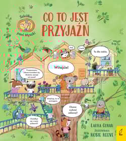 Szkółka pani Myszki. Co to jest przyjaźń. Szkółka pani Myszki. Tom 2