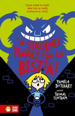 Szkolne szaleństwa W szkolnej piwnicy czai się bestia! - Butchart Pamela