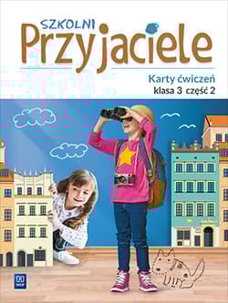 Szkolni przyjaciele karty ćwiczeń klasa 3 część 2 edukacja wczesnoszkolna 171963 - Praca zbiorowa