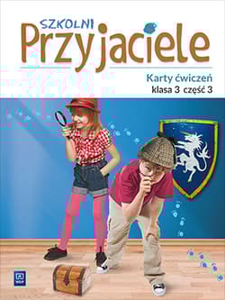 Szkolni przyjaciele karty ćwiczeń klasa 3 część 3 edukacja wczesnoszkolna  171964 - Praca zbiorowa