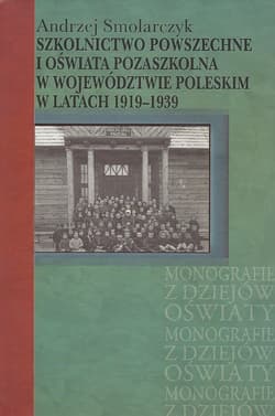 Szkolnictwo powszechne i oświata pozaszkolna w województwie poleskim w latach 1919-1939