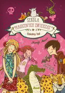 Szkolny bal. Szkoła magicznych zwierząt. Tom 8 wyd. 2024 - Auer Margit