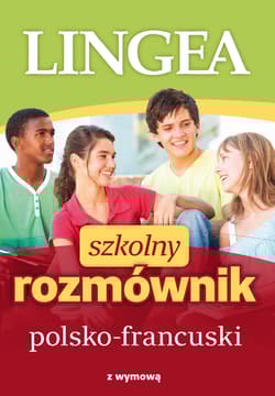Szkolny rozmównik polsko-francuski - Opracowanie Zbiorowe