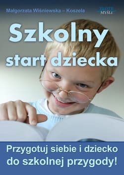 Szkolny start dziecka - ebook - Małgorzata Wiśniewska-Koszela