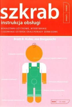 Szkrab instrukcja obsługi - Kuhn Brett R.
