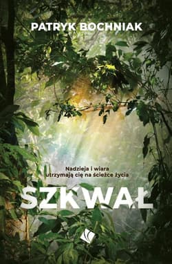 Szkwał Nadzieja i wiara utrzymają cię na ścieżce życia