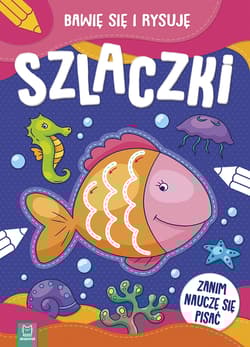 Szlaczki. Bawię się i rysuję - Opracowanie Zbiorowe
