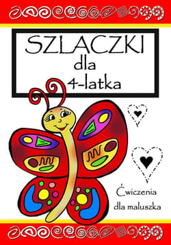 Szlaczki dla 4-latka. Ćwiczenia dla maluszka - Agnieszka Wileńska