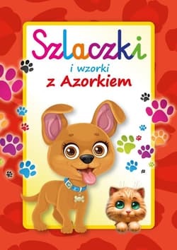 Szlaczki i wzorki z Azorkiem - Praca zbiorowa