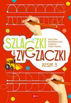 Szlaczki i zygzaczki Zeszyt 3