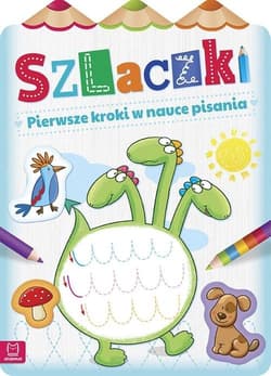 Szlaczki Pierwsze kroki w nauce pisania - Opracowanie Zbiorowe