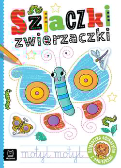 Szlaczki zwierzaczki. Edukacyjna książeczka z naklejkami - Anna Podgórska