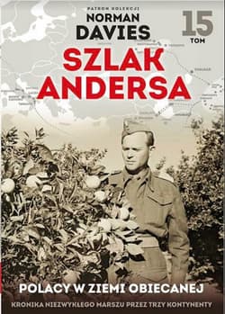 Szlak Andersa 15. Polacy w Ziemi Obiecanej - Praca zbiorowa