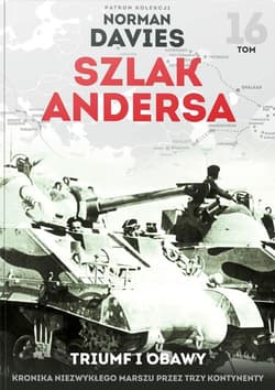 Szlak Andersa 16 Triumf i obawy