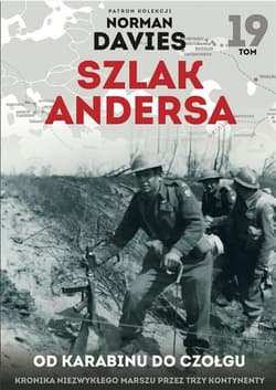 Szlak Andersa 19 Od karabinu do czołgu - Mackiewicz Michał
