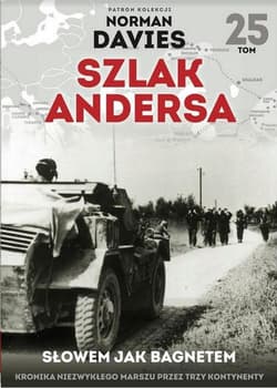 Szlak Andersa 25 Słowem jak bagnetem - Praca zbiorowa