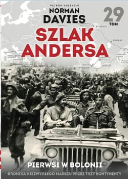 Szlak Andersa 29 Pierwsi w Bolonii - Marek Gałęzowski